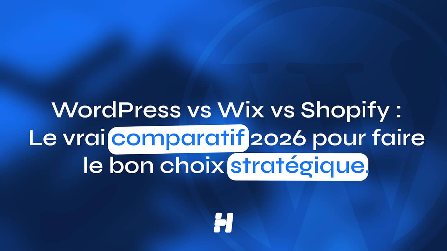 WordPress vs Wix vs Shopify : Le vrai comparatif 2026 pour faire le bon choix stratégique.