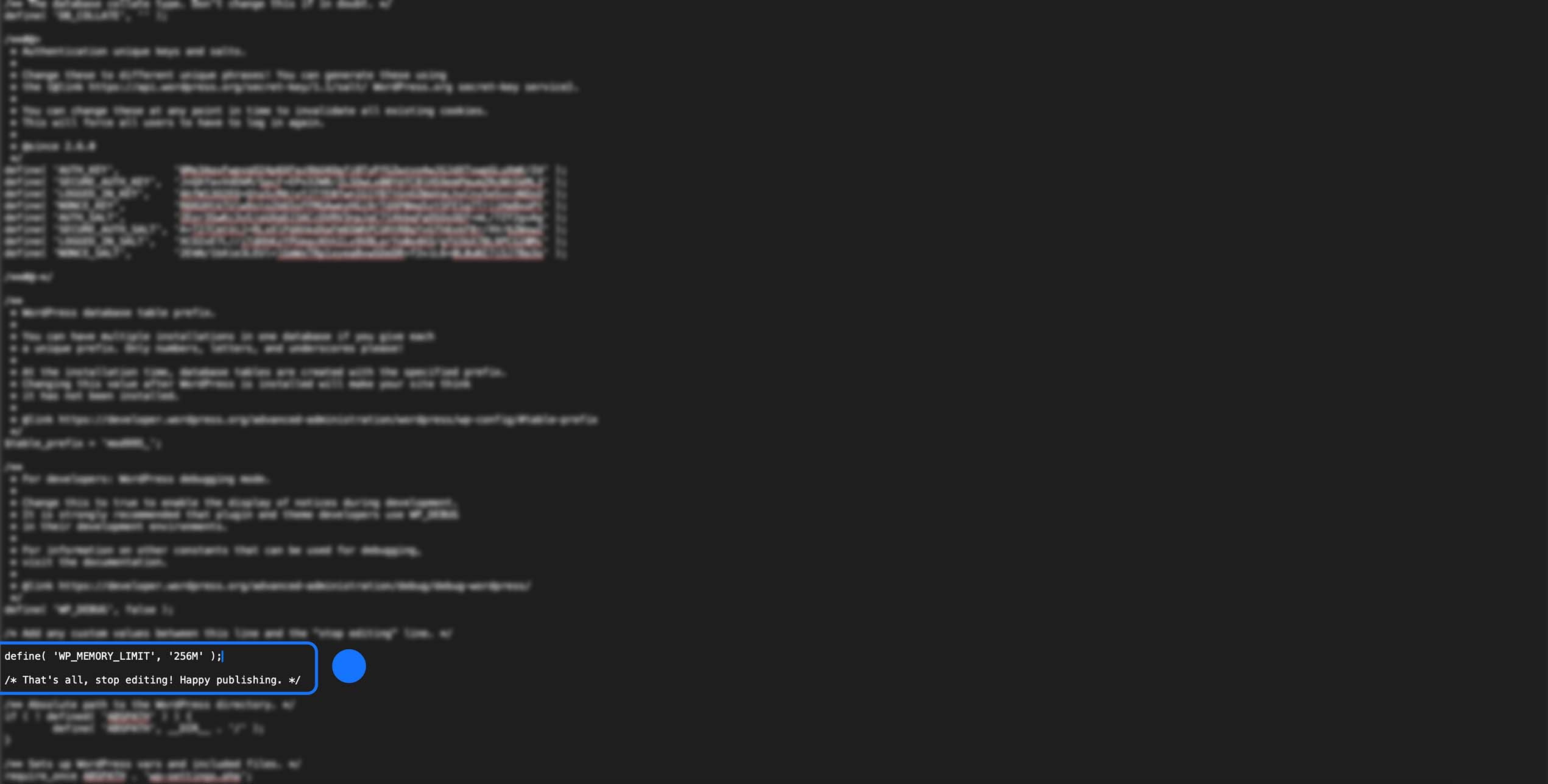 Capture d’écran du fichier wp-config.php ouvert en édition, avec l’ajout de la ligne define('WP_MEMORY_LIMIT', '256M'); mis en évidence juste avant le commentaire “That’s all, stop editing! Happy publishing.” pour augmenter la mémoire allouée à WordPress.